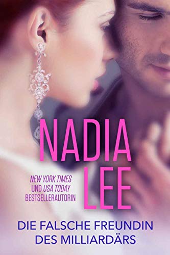 Die falsche Freundin des Milliardärs: Eine Liebesgeschichte (Die Pryce Family 1)