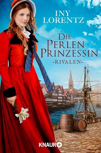 Die Perlenprinzessin. Rivalen: Roman | Ergreifendes Epos um eine mutige junge Frau vom »Königspaar der deutschen Bestsellerliste« DIE ZEIT (Südsee-Saga 1)