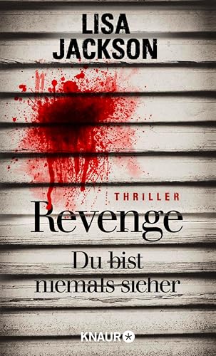 Revenge – Du bist niemals sicher: Thriller (Eiskalte Thriller)