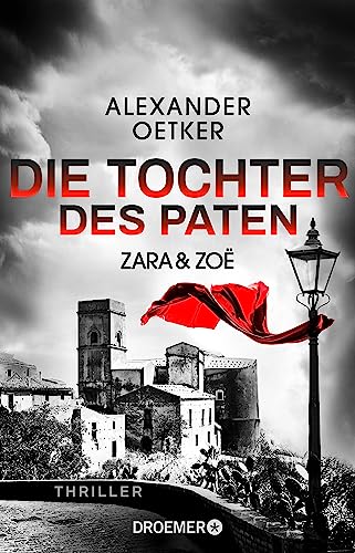 Zara und Zoë - Die Tochter des Paten: Thriller (Die Profilerin und die Patin 3)