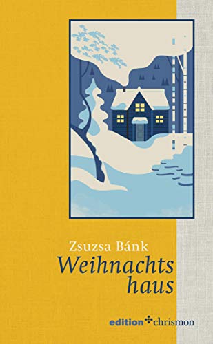 Weihnachtshaus (Weihnachtserzählungen der edition chrismon 2018)