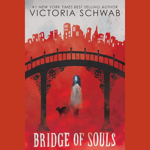 Bridge of Souls: City of Ghosts, Book 3