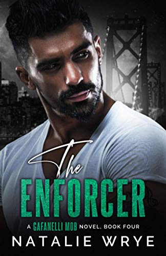 The Enforcer (The Gafanelli Mob series, Band 4)