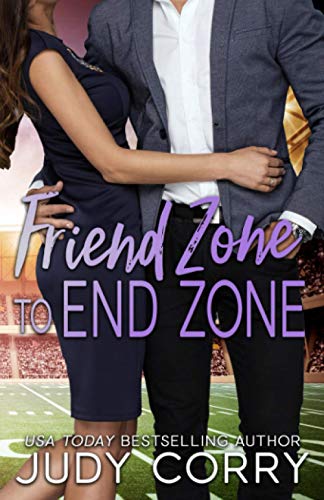 Friend Zone to End Zone: Best Friends Romance (Rich and Famous Romance, Band 5)