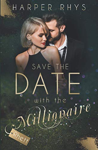 Save the Date with the Millionaire - Rhett