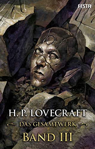 H. P. Lovecraft - Das Gesamtwerk : Band 3 (von 6): Sämtliche Erzählungen und Zusammenarbeiten