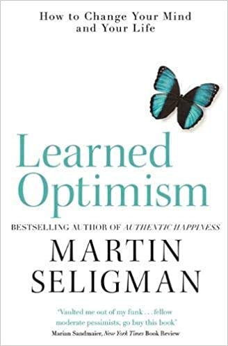 Learned Optimism How to Change Your Mind and Your Life Paperback - 19 April 2018