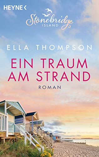 Ein Traum am Strand - Stonebridge Island 2: Roman (Die Stonebridge-Saga)