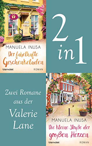 Valerie Lane - Der fabelhafte Geschenkeladen / Die kleine Straße der großen Herzen: Zwei Romane in einem Band (Valerie Lane – Doppelband 3)