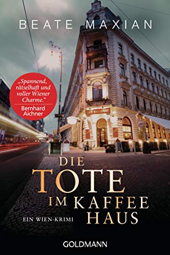Die Tote im Kaffeehaus: Ein Wien-Krimi (Die Sarah-Pauli-Reihe 11)