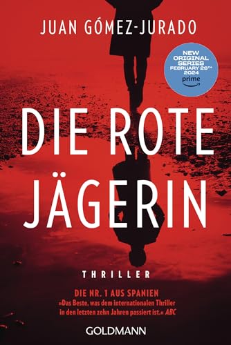 Die rote Jägerin: Thriller - Das Buch zur Amazon-Prime-Serie REINA ROJA (Die rote Königin 1)