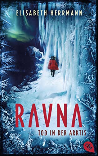 RAVNA – Tod in der Arktis: Nordic All-Age-Thriller. Nominiert für den Glauser Preis 2022 und den Buxtehuder Bullen 2021 (Die RAVNA-Reihe 1)
