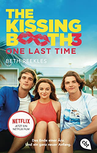 The Kissing Booth - One Last Time (Die Kissing-Booth-Reihe 3)