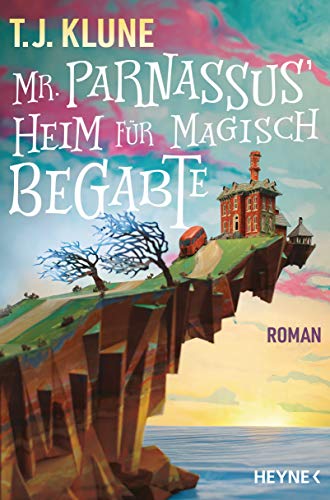 Mr. Parnassus' Heim für magisch Begabte: Roman (Mr. Parnassus' Heim für magisch Begabte-Reihe 1)