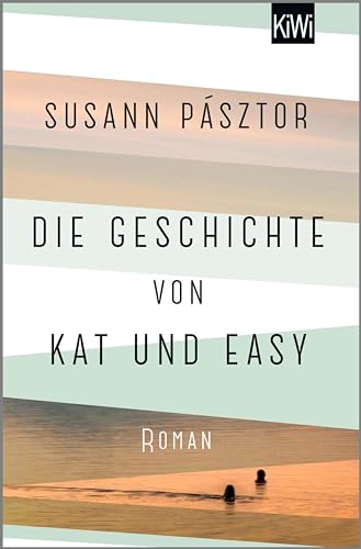 Die Geschichte von Kat und Easy: Roman