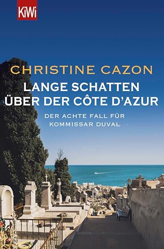 Lange Schatten über der Côte d'Azur: Der achte Fall für Kommissar Duval (Kommissar Duval ermittelt 8)