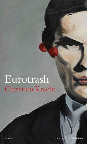 Eurotrash: Roman | Nominiert für den International Booker Prize 2025
