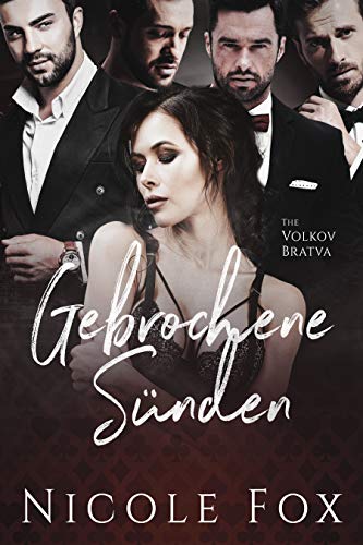 Gebrochene Sünden: Ein düsterer Reverse Harem Mafia-Liebesroman (Volkov Bratva 3)