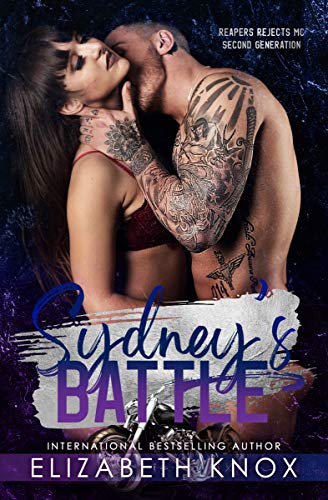 Sydney's Battle (Reapers Rejects MC: Second Generation Book 1)