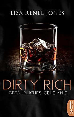 Dirty Rich - Gefährliches Geheimnis (New York Office Romance 5)