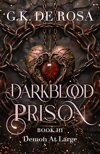 Darkblood Prison: Demon At Large : Supernatural Prison Squad Series Book 3