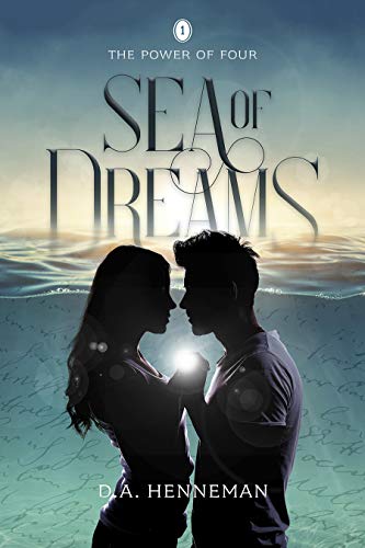 Sea Of Dreams (The Power Of Four Series Book 1)