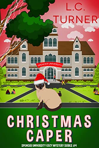 Christmas Caper: A Spencer University Cozy Mystery