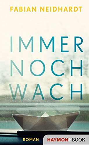 Immer noch wach: Roman