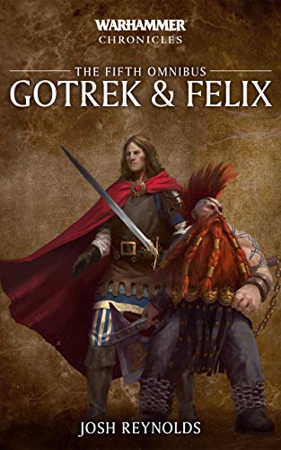 Gotrek and Felix: The Fifth Omnibus