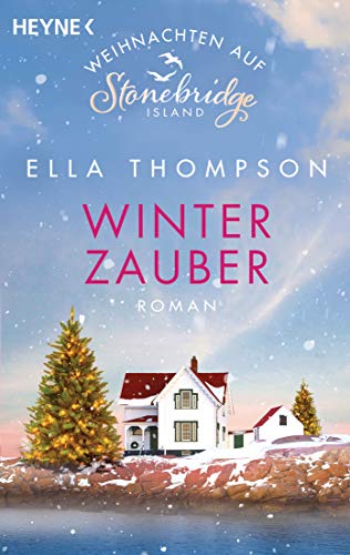 Winterzauber - Weihnachten auf Stonebridge Island (Die Stonebridge-Saga 4)