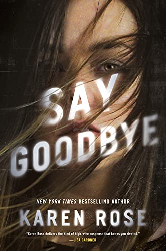 Say Goodbye (Sacramento Series, The Book 3)
