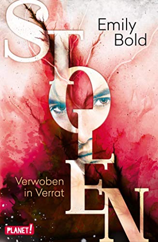 Stolen 2: Verwoben in Verrat: Eine magische Fantasy-Liebesgeschichte ab 12 Jahren