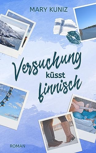 Versuchung küsst finnisch : Rockstar Liebesroman (»Finnisch«-Trilogie 1)