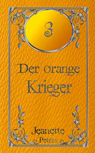 Der orange Krieger (Die Magie der dreizehn Farben, Band 3)