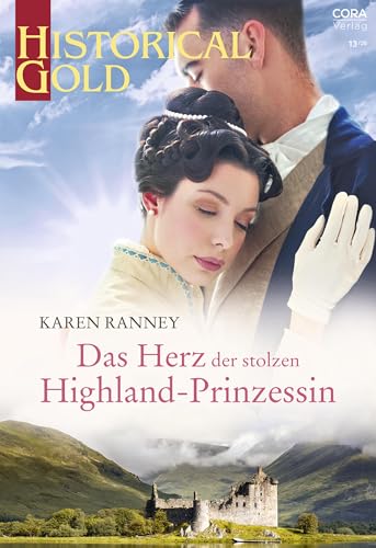 Das Herz der stolzen Highland-Prinzessin (Historical Gold 360)
