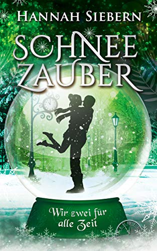 Schneezauber: Wir zwei für alle Zeit