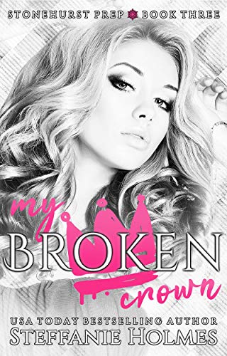 My Broken Crown (Stonehurst Prep Book 3)