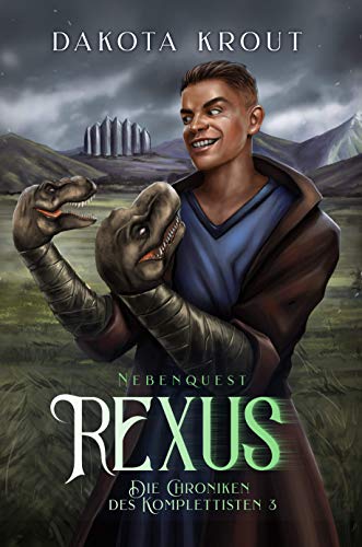 Rexus: Nebenquest – Ein Fantasy-LitRPG-Roman (Die Chroniken des Komplettisten 3)