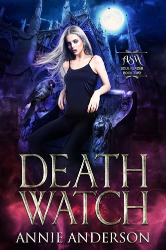 Death Watch: Arcane Souls World (Soul Reader Book 2)