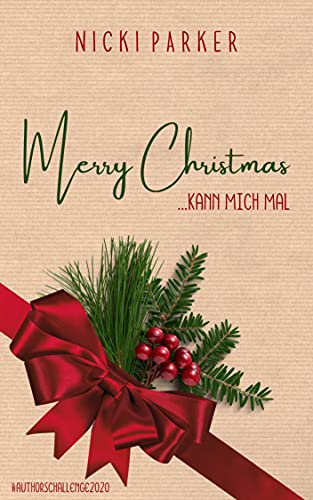 Merry Christmas kann mich mal: Authorschallenge