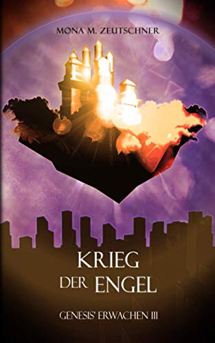 Krieg der Engel (Genesis' Erwachen, Band 3)