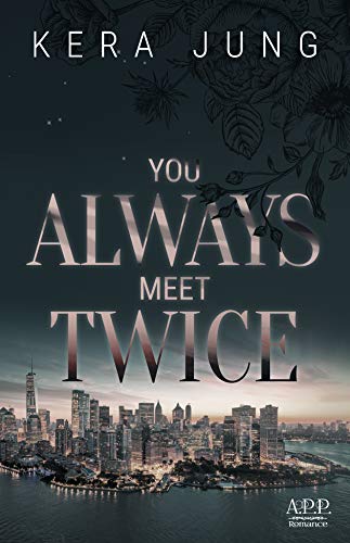 You Always Meet Twice