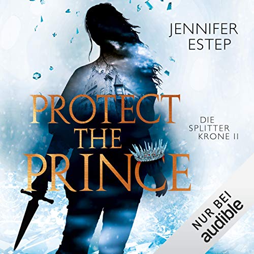 Protect the Prince: Die Splitterkrone 2