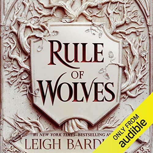 Rule of Wolves: King of Scars Duology, Book 2