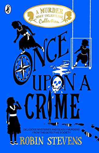 Once Upon a Crime: A Murder Most Unladylike Collection (English Edition)