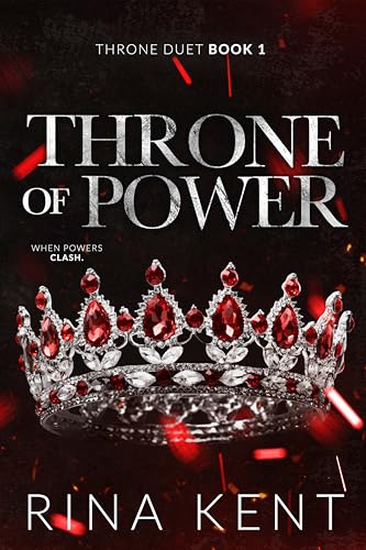 Throne of Power: An Arranged Marriage Mafia Romance (Throne Duet Book 1)