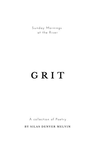 Grit: Poems by Silas Denver Melvin