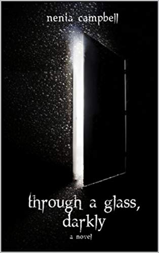 Through a Glass, Darkly (Villain Gets the Girl Book 1)