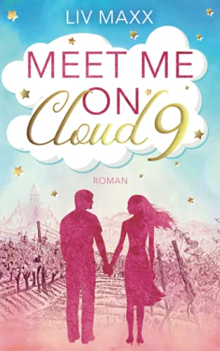 Meet me on Cloud 9: Liebesroman