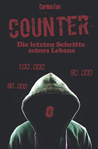 Counter: Die letzten Schritte seines Lebens